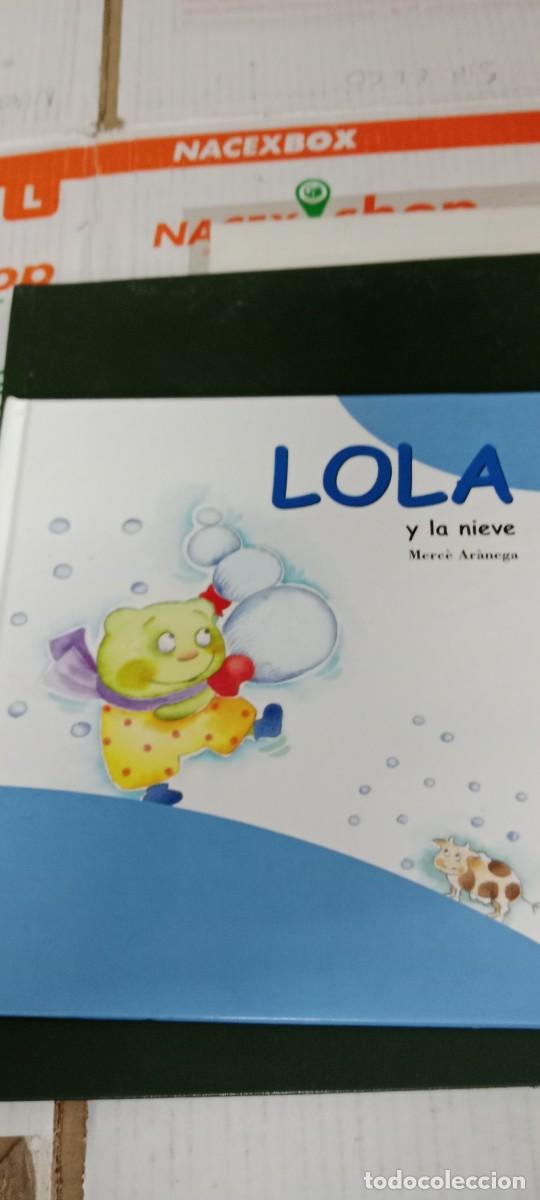 Libros de segunda mano: E-BIT LIBRO LOLA Y LA NIEVE MERCE ARANEGA - Foto 1
