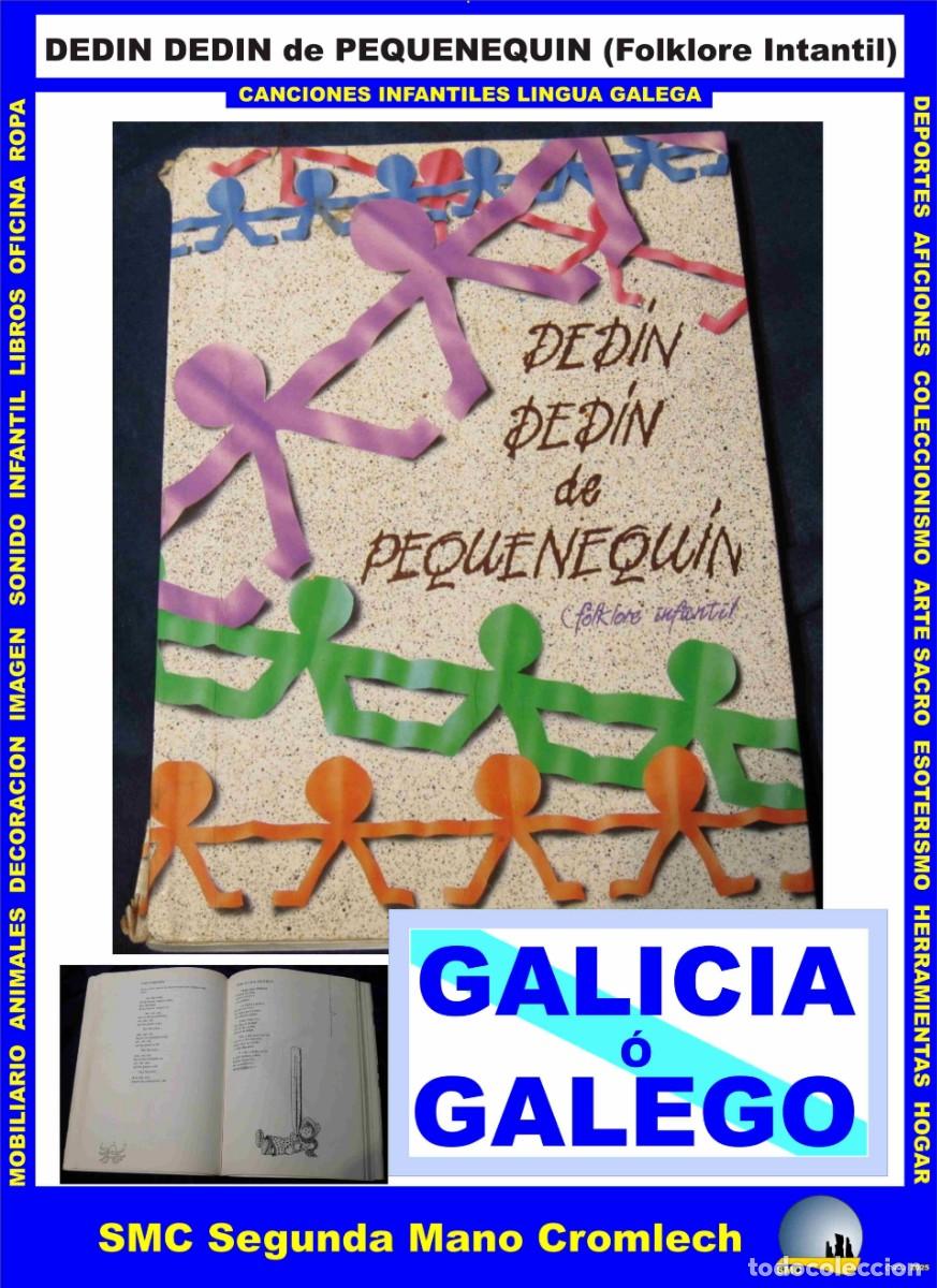 Libros de segunda mano: DEDIN DEDIN de PEQUENEQUIN Folkclore &Iuml;nfantil Canciones Infantiles GALLEGO-CASTELLANO
