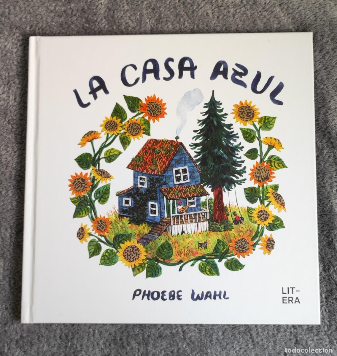Libros de segunda mano: La casa azul by Wahl, Phoebe - Foto 1