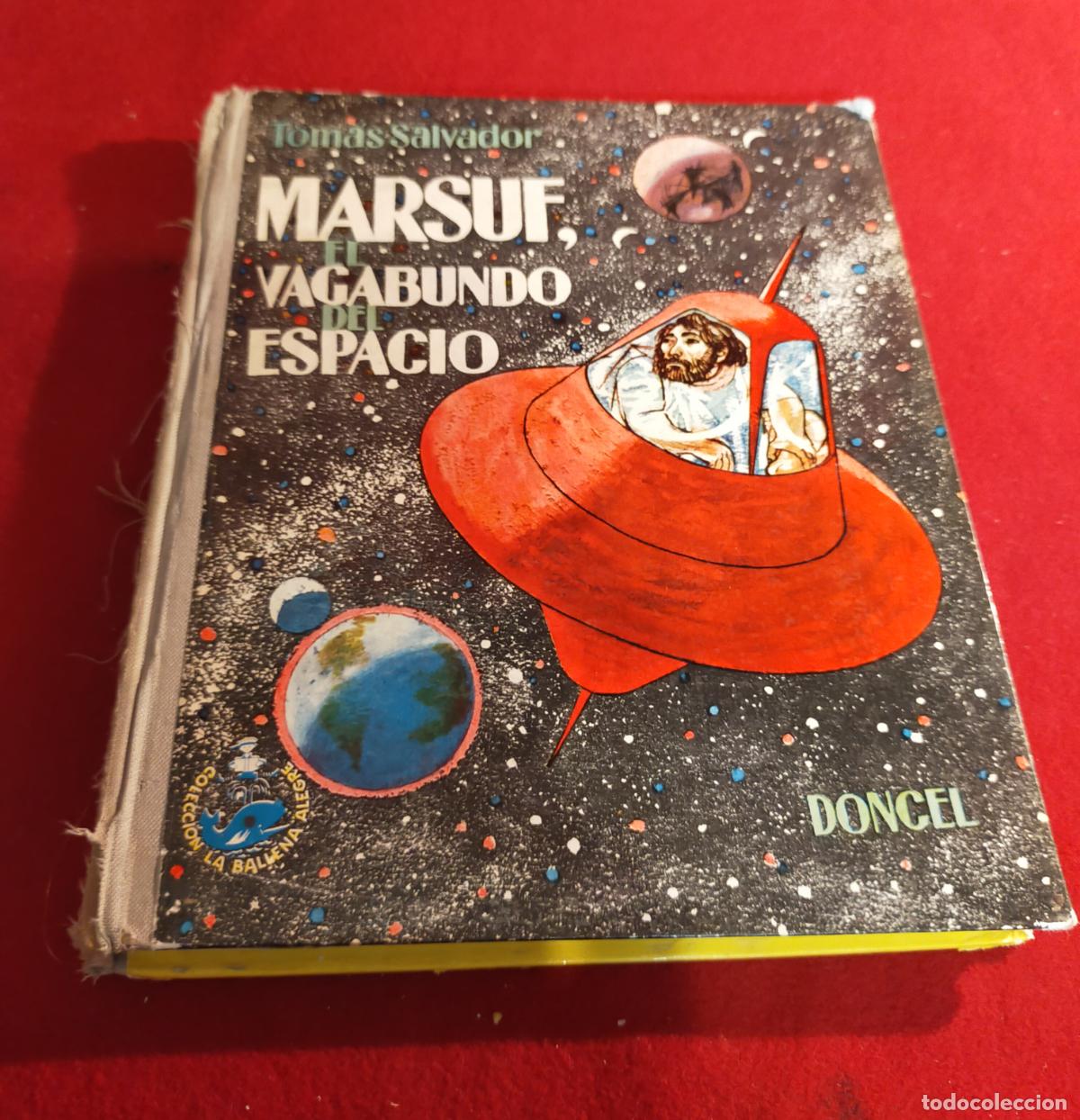 Libros de segunda mano: MARSUF. EL VAGABUNDO DEL ESPACIO. TOMAS SALVADOR. DONCEL - Foto 1