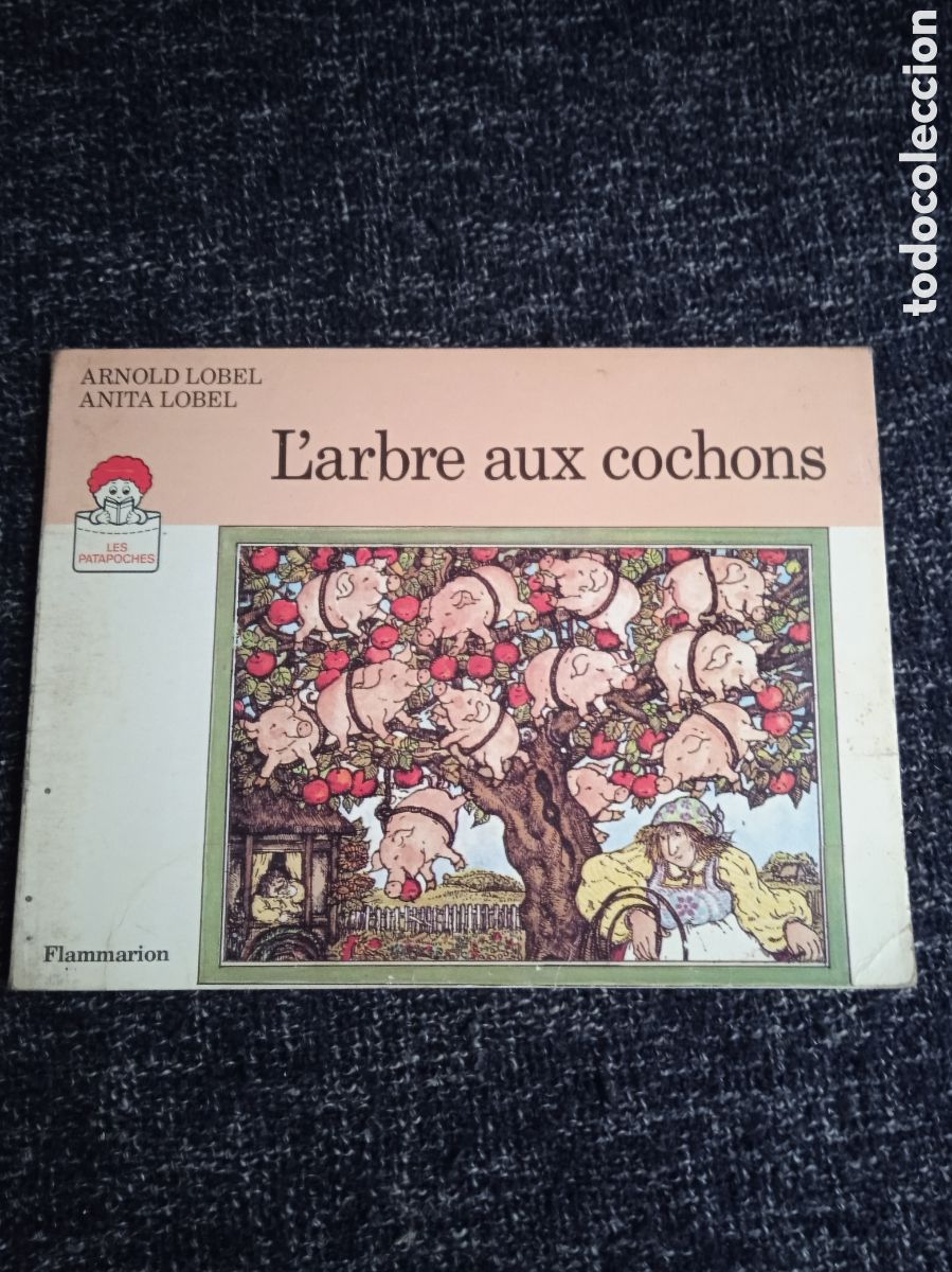 Gebrauchte B&uuml;cher: L'arbre aux cochons / Lobel Arnold -CUENTO EN FRANCES