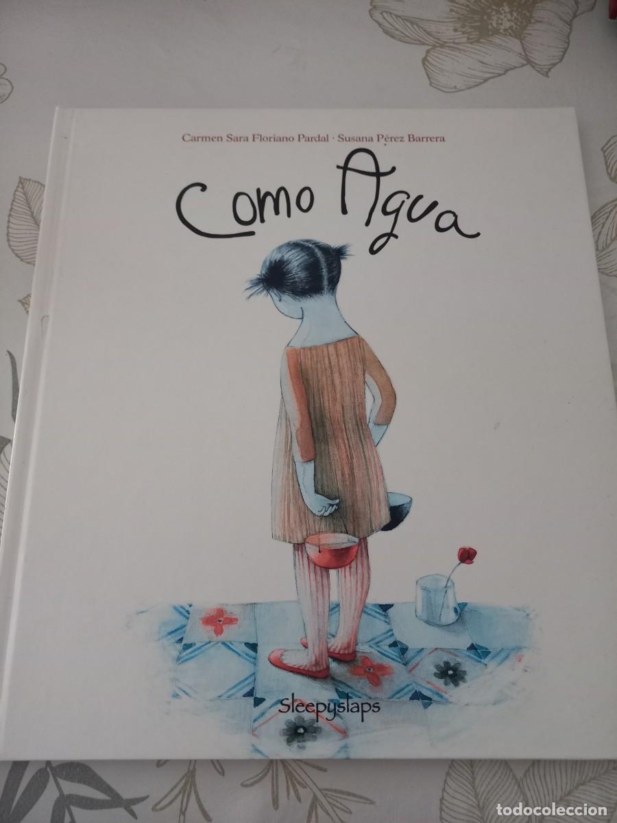 Libros de segunda mano: COMO AGUA - CARMEN SARA FLORIANO PARDAL - SLEEPYSLAPS 2010