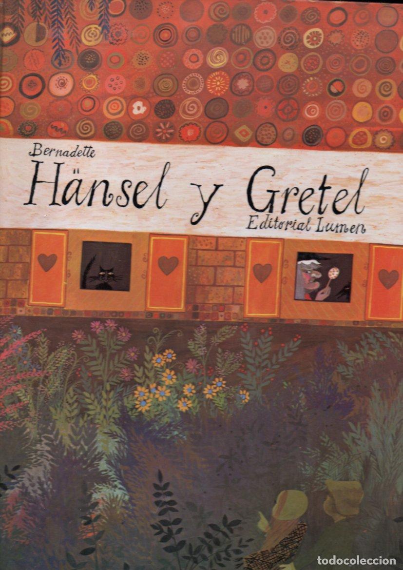 Libros de segunda mano: BERNADETTE : HANSEL Y GRETEL (LUMEN, 1974) - Foto 1