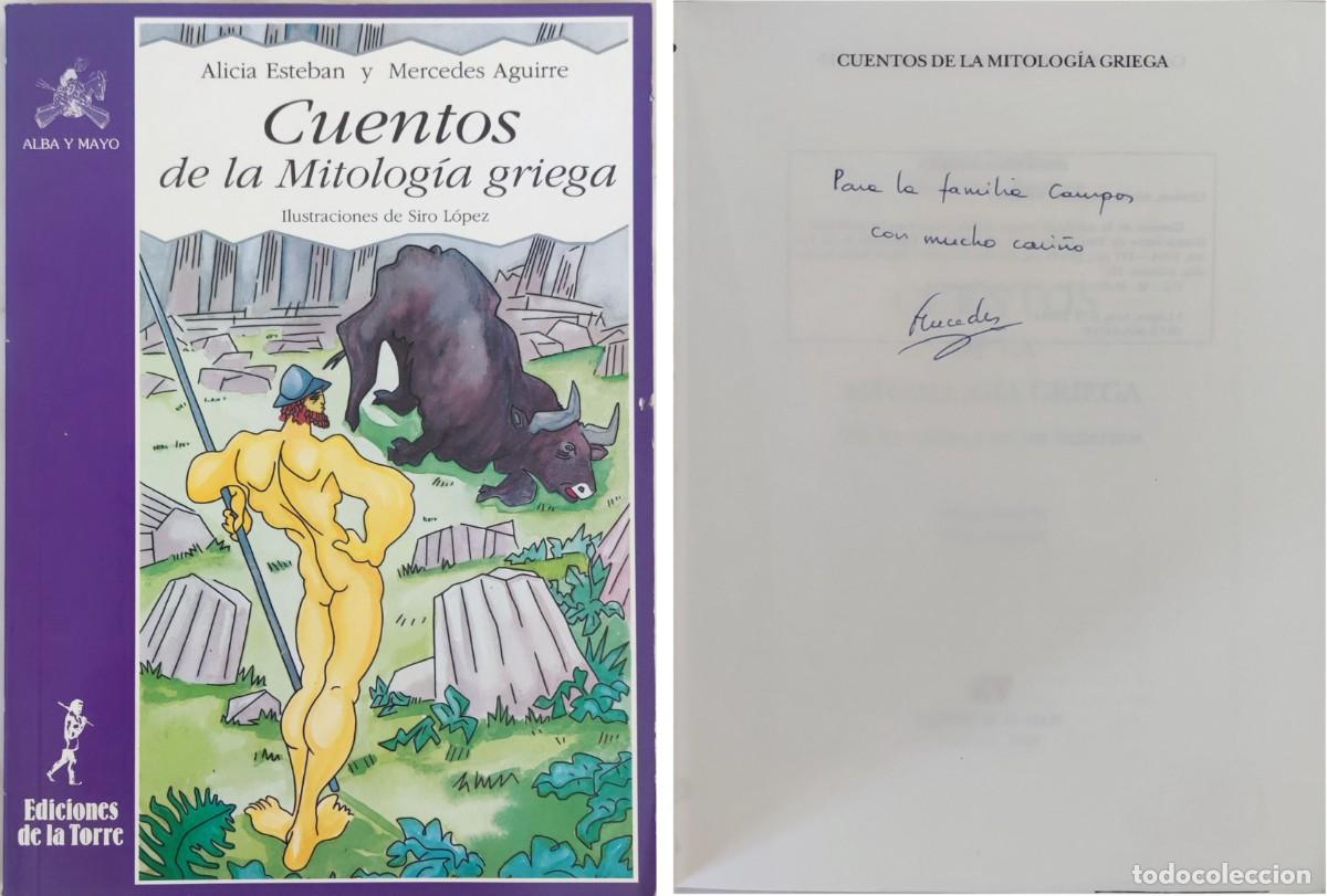 Gebrauchte B&uuml;cher: CUENTOS DE LA MITOLOG&Iacute;A GRIEGA / ALICIA ESTEBAN Y MERCEDES AGUIRRE. CON DEDICATORIA DE UNA AUTORA.