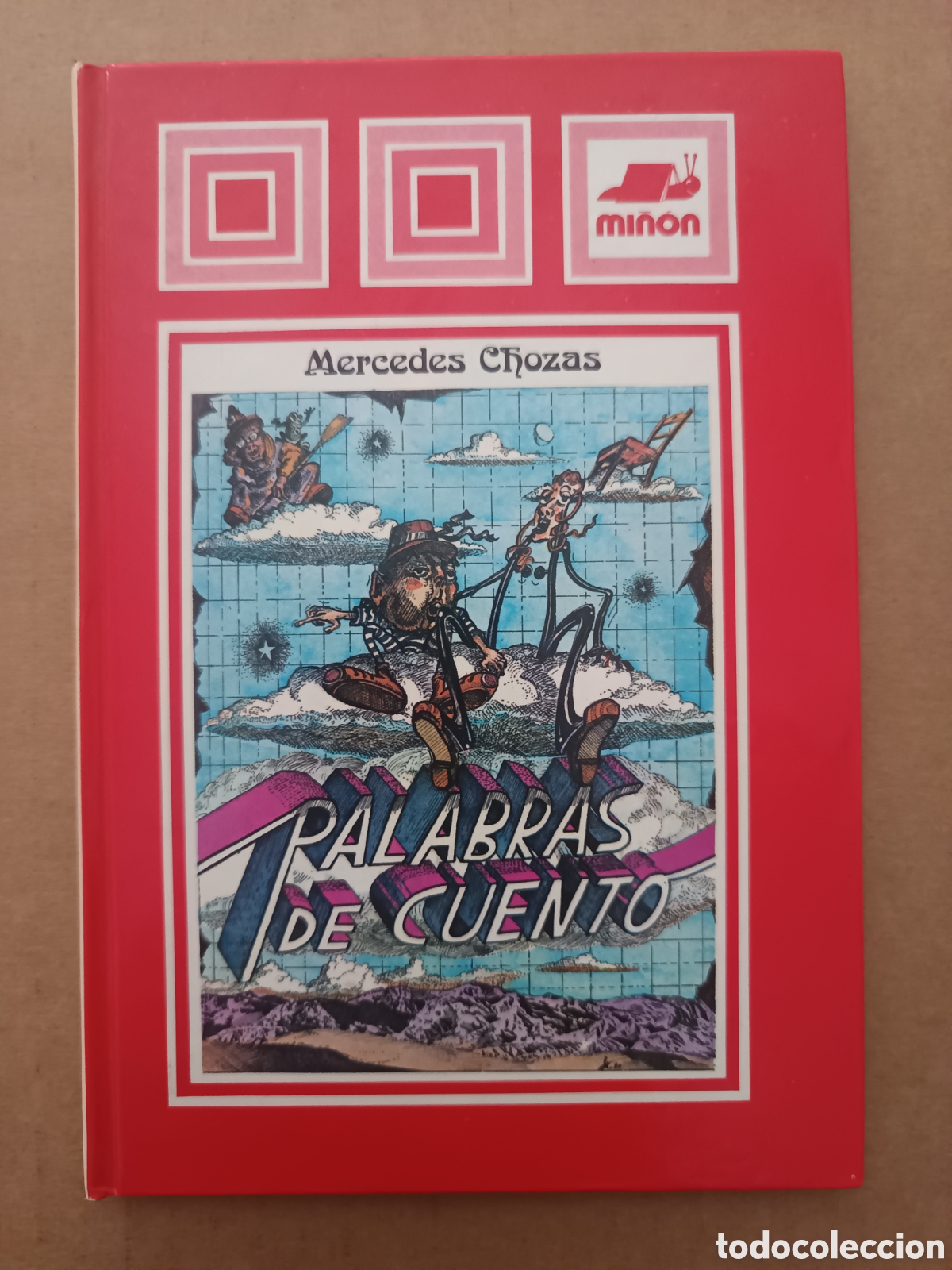 Libros de segunda mano: Palabras de Cuento, por Mercedes Chozas (Mi&ntilde;&oacute;n, 1980). Ilustraciones de Jos&eacute; Antonio D&iacute;ez Rodr&iacute;guez.