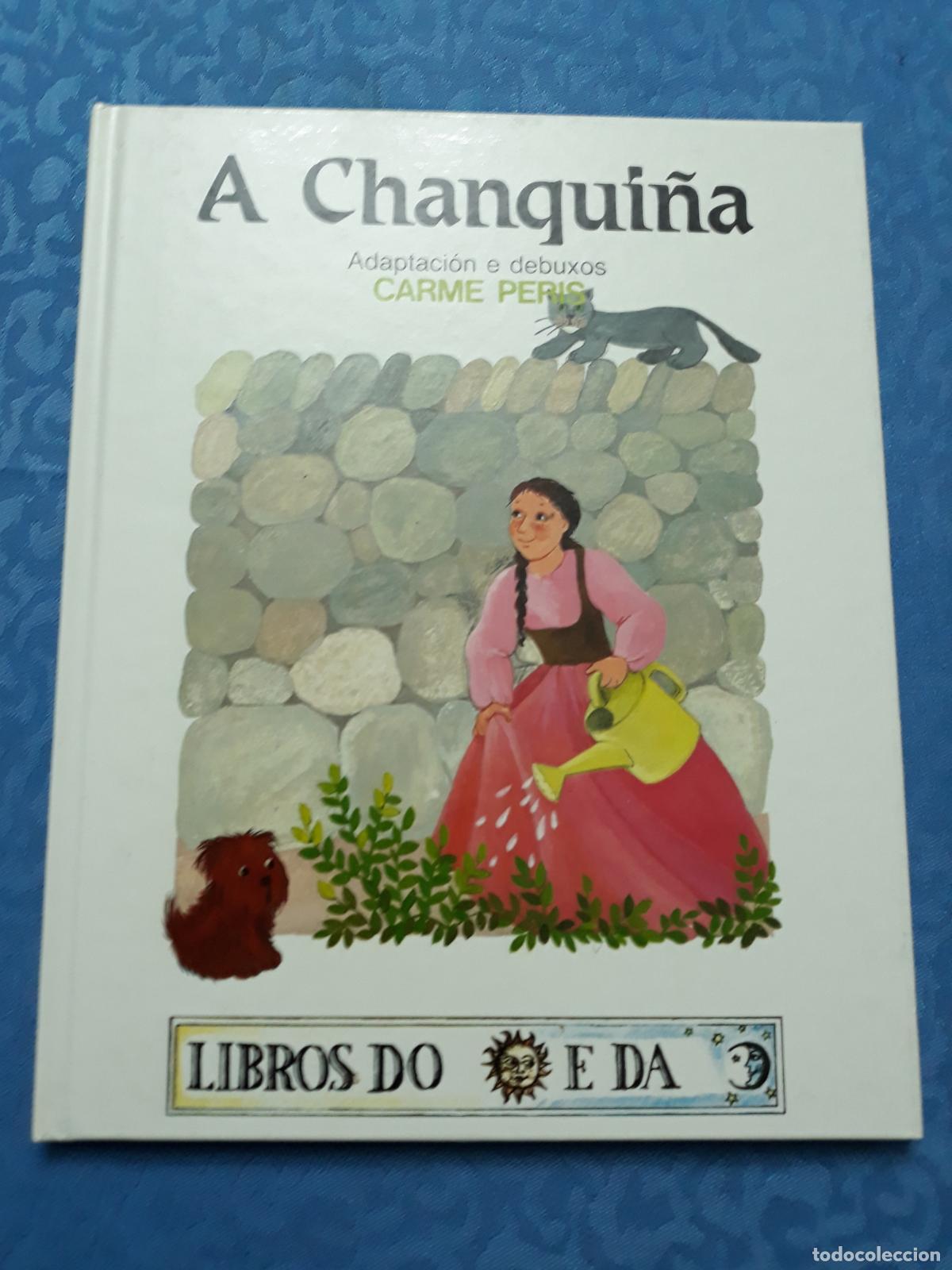 Libros de segunda mano: A CHANQUI&Ntilde;A. Adaptaci&oacute;n e debuxos de Carme Peris. Sotelo Blanco, 1989. Libros do sol e da l&uacute;a - Foto 1