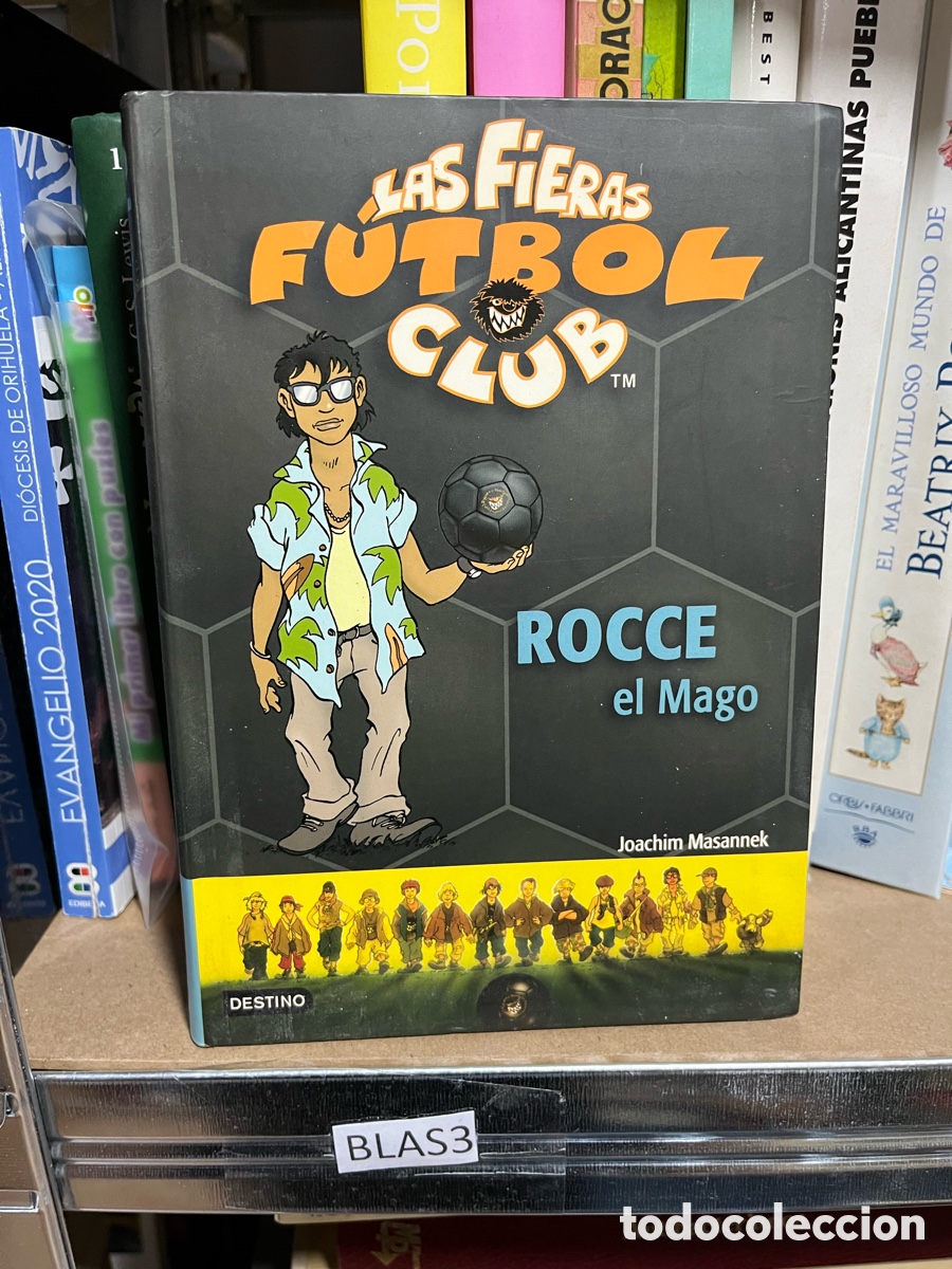 Libros de segunda mano: Blas3 - los fieras f&uacute;tbol club - ROCCE el Mago &bull;Joachim Masannek