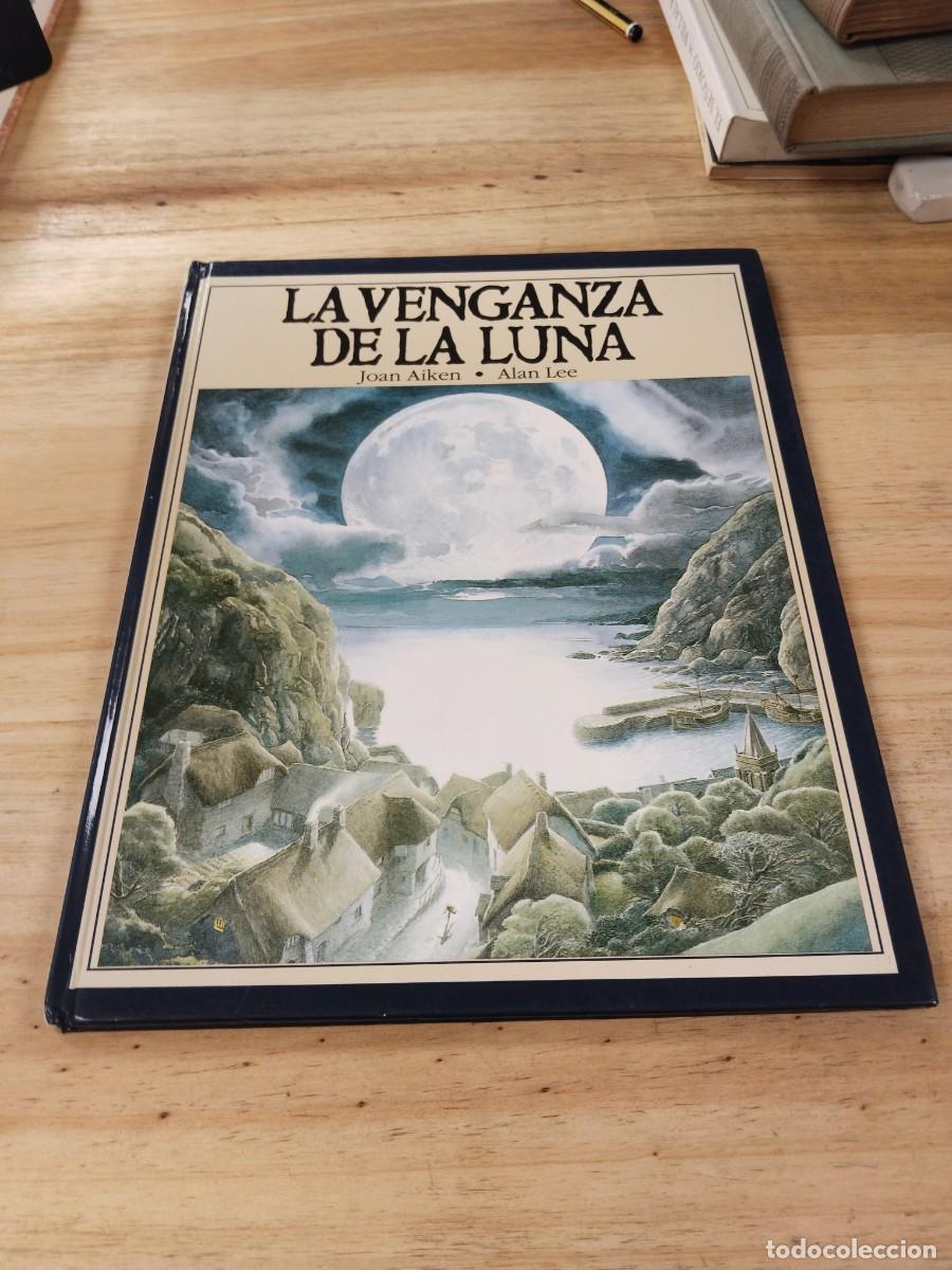 Libri di seconda mano: La Venganza de la Luna - Joan Aiken / Alan Lee