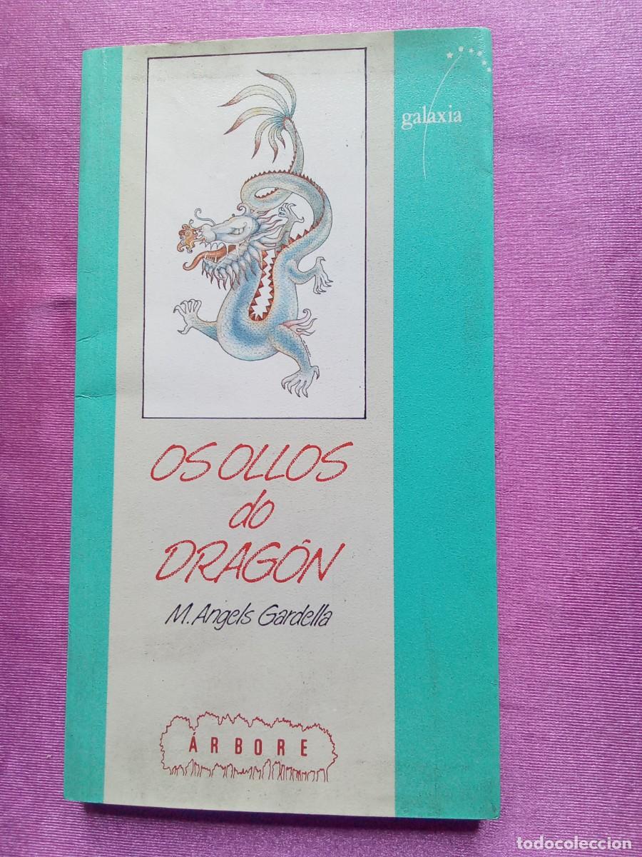 Gebrauchte B&uuml;cher: OS OLLOS DO DRAGON.M.ANGELES GARDELLA .P/1/4
