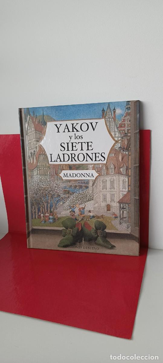 Libros de segunda mano: YAKOV y los SIETE LADRONES - Madonna - Ediciones Destino 2004 - Foto 2