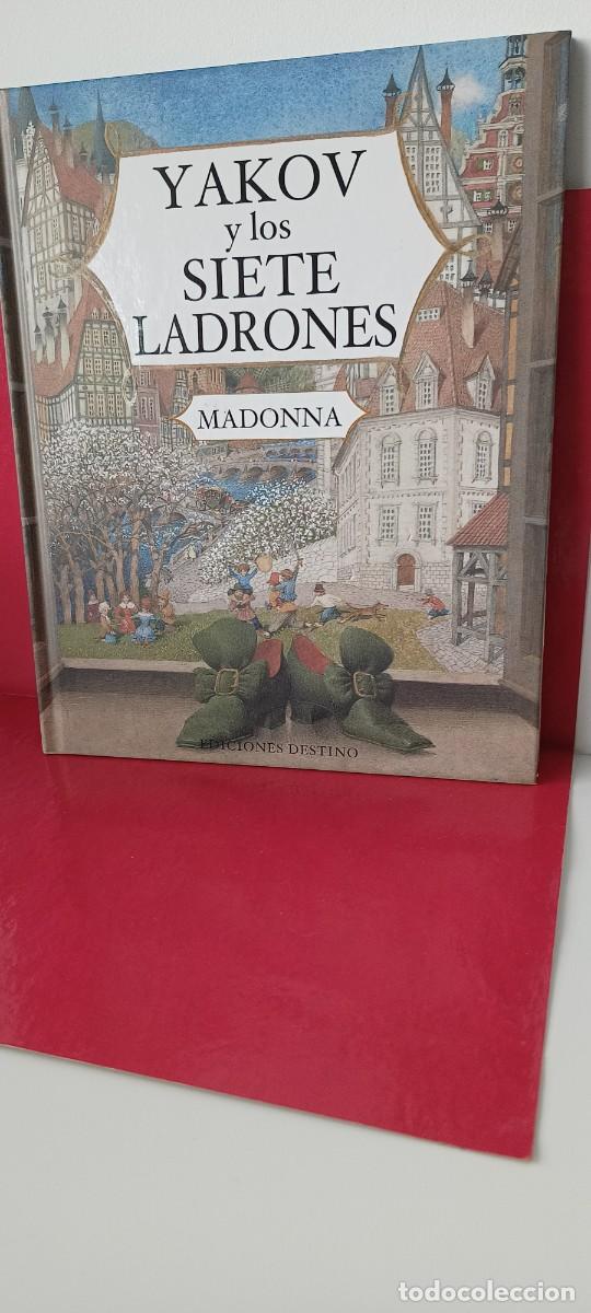 Libros de segunda mano: YAKOV y los SIETE LADRONES - Madonna - Ediciones Destino 2004 - Foto 1