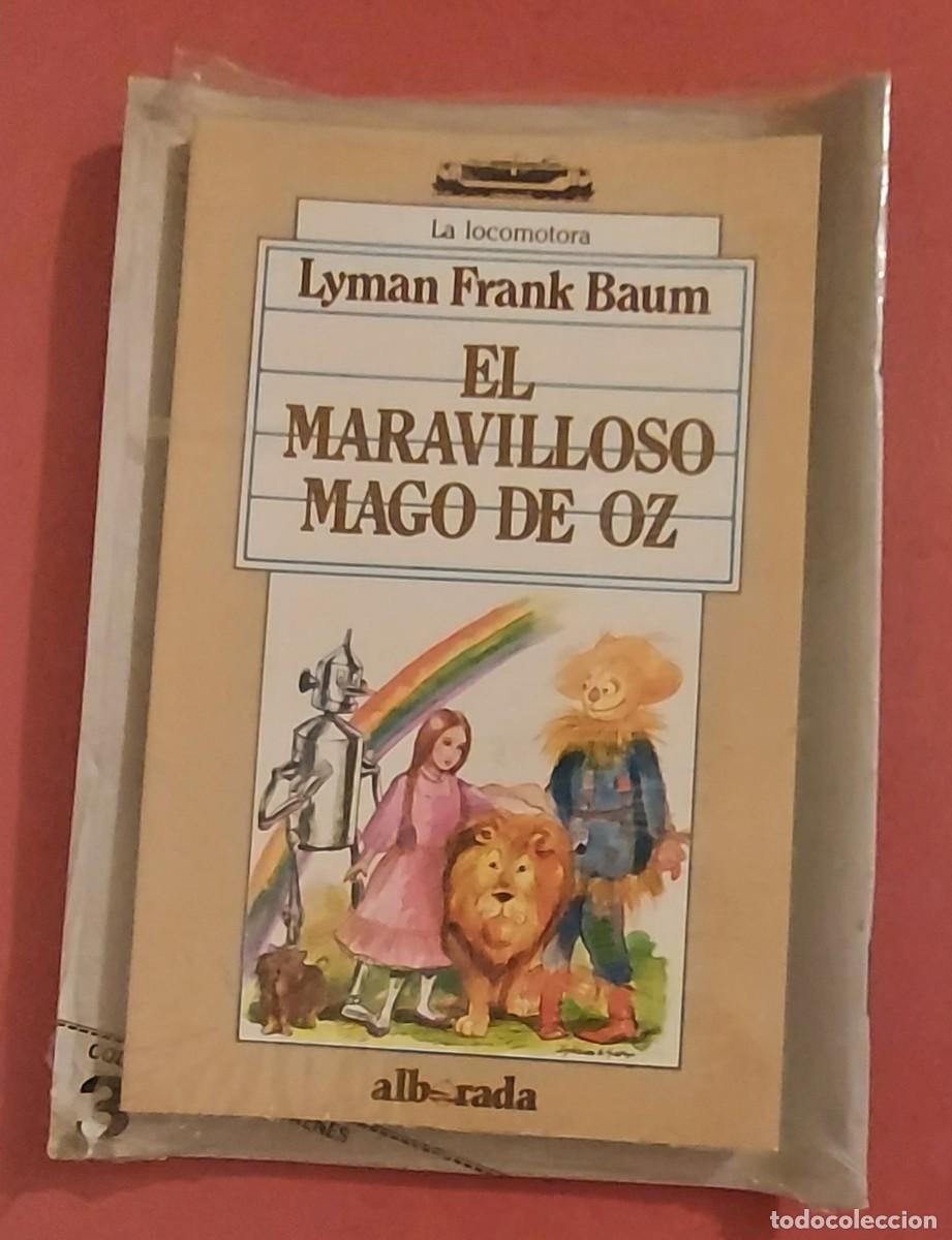 Libros de segunda mano: LYMAN FRANK BAUM. El maravilloso Mago de Oz. Libro y cuaderno. Alborada ediciones, La Locomotora