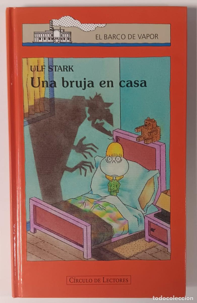 Libros de segunda mano: libro cuento serie el barco de vapor una bruja en casa ULF STARK tapa dura