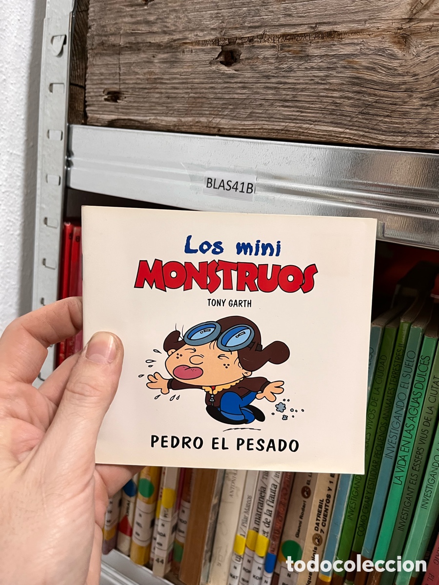 Libros de segunda mano: Blas41B PEDRO EL PESADO Los mini MONSTRUOS TONY GARTH Pedro el pesado