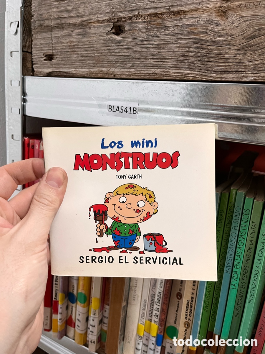 Libros de segunda mano: Blas41B sergio el servicial - Los mini MONSTRUOS TONY GARTH - Foto 1
