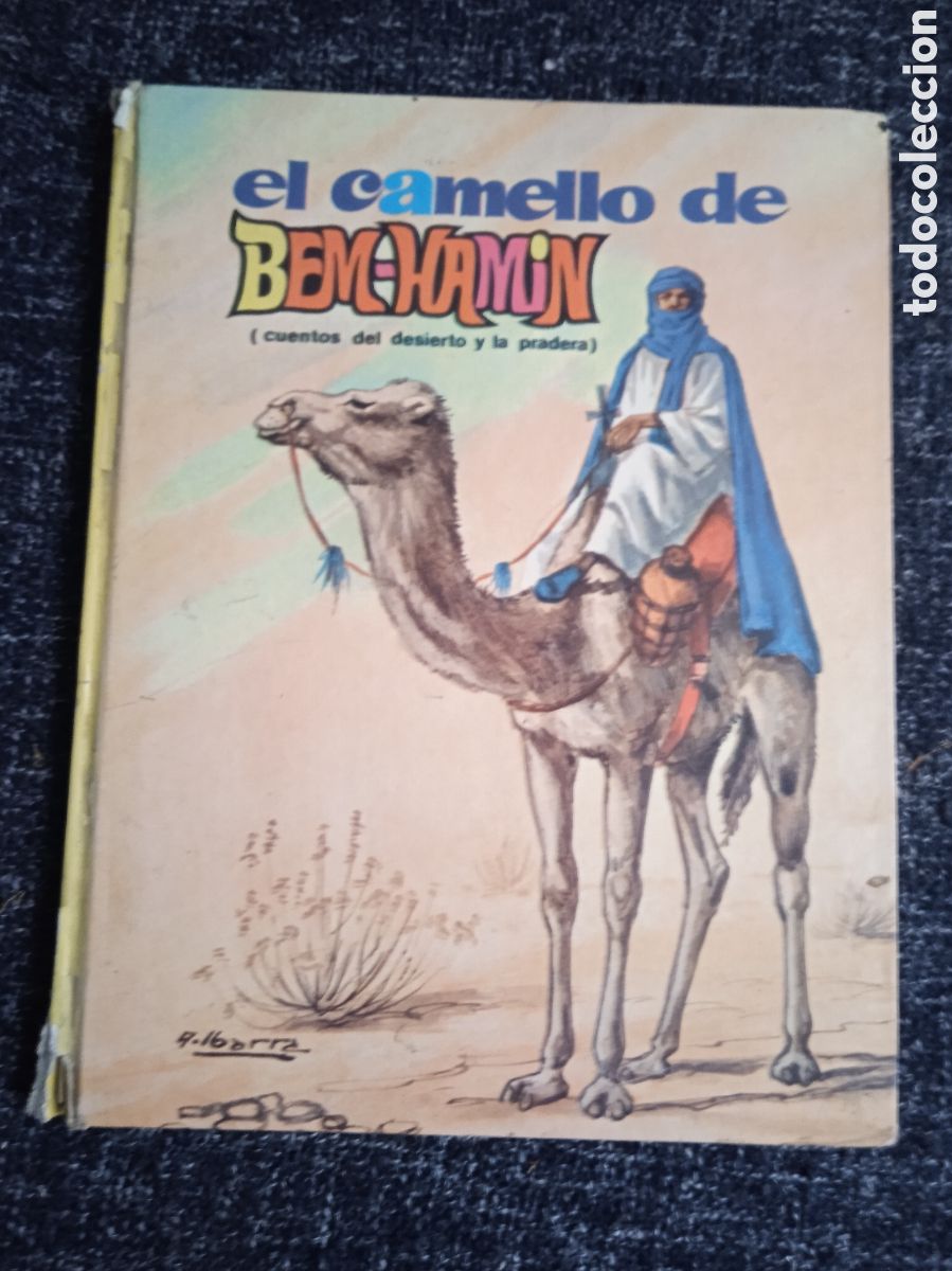 Gebrauchte B&uuml;cher: El camello de Bem-Hamin / A. Ibarra -CUENTOS DEL DESIERTO Y LA PRADERA