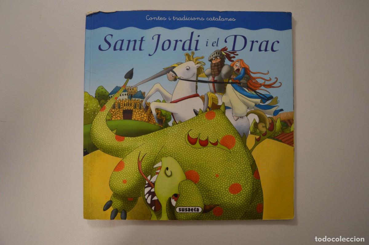 Libros de segunda mano: LIBRO CONTES I TRADICIONS CATALANES SANT JORDI I EL DRAC SUSAETA FIESTAS MALLORQUINAS MALLORCA