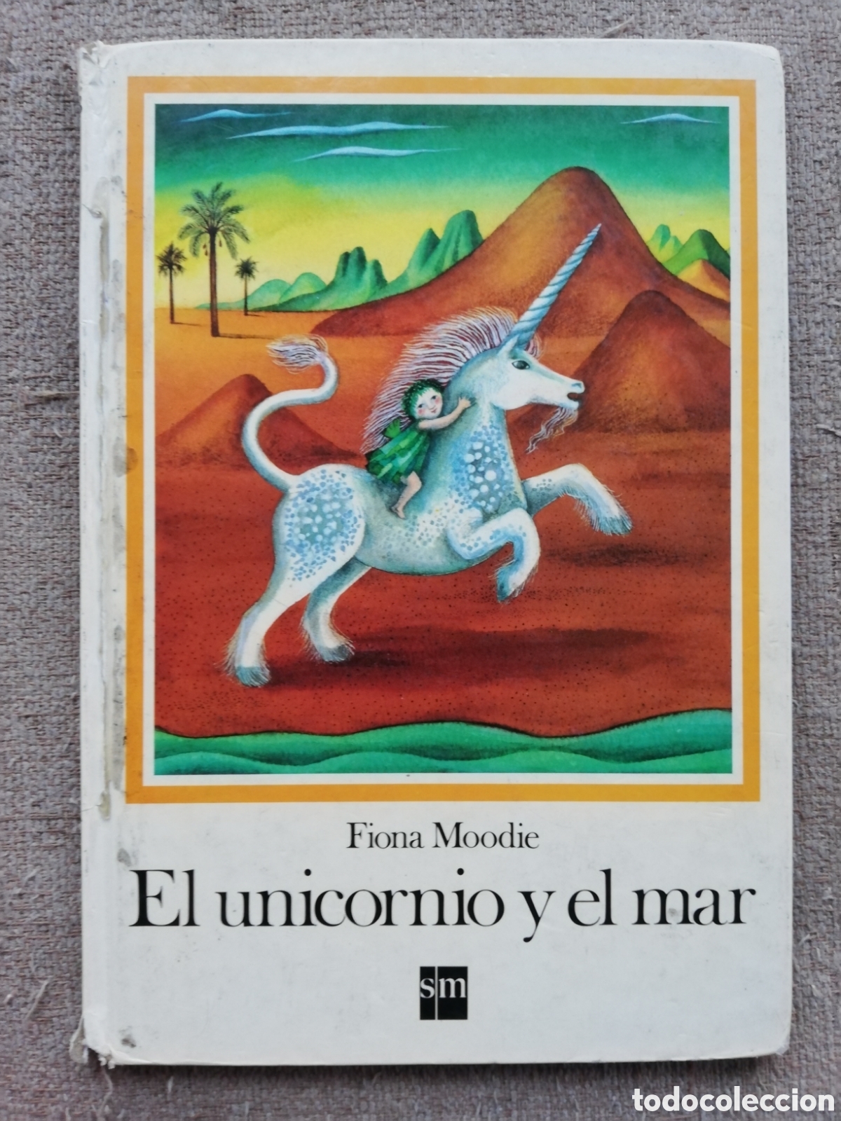 Libri di seconda mano: El unicornio y el mar, de Fiona Moodie