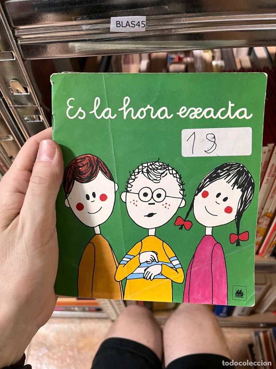 Libros de segunda mano: BLAS45 ES LA HORA EXACTA ( CUADERNO N&ordm; 18 : X , RESUMEN ) : COLECI&Oacute;N LA GALERA