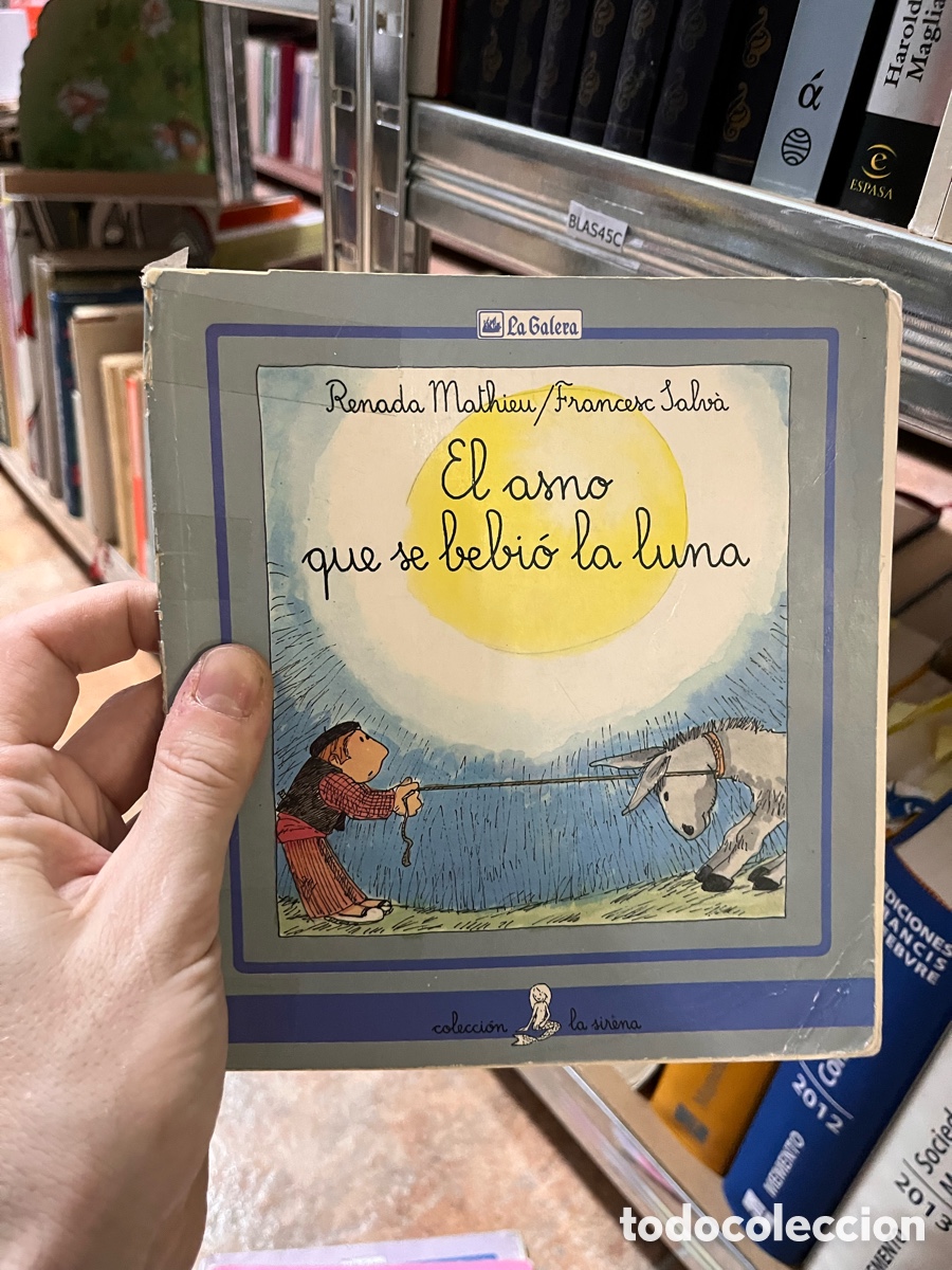 Libros de segunda mano: Blas45C El asno que se bebio la luna, Renada mathieu y Francesc Salv&aacute;
