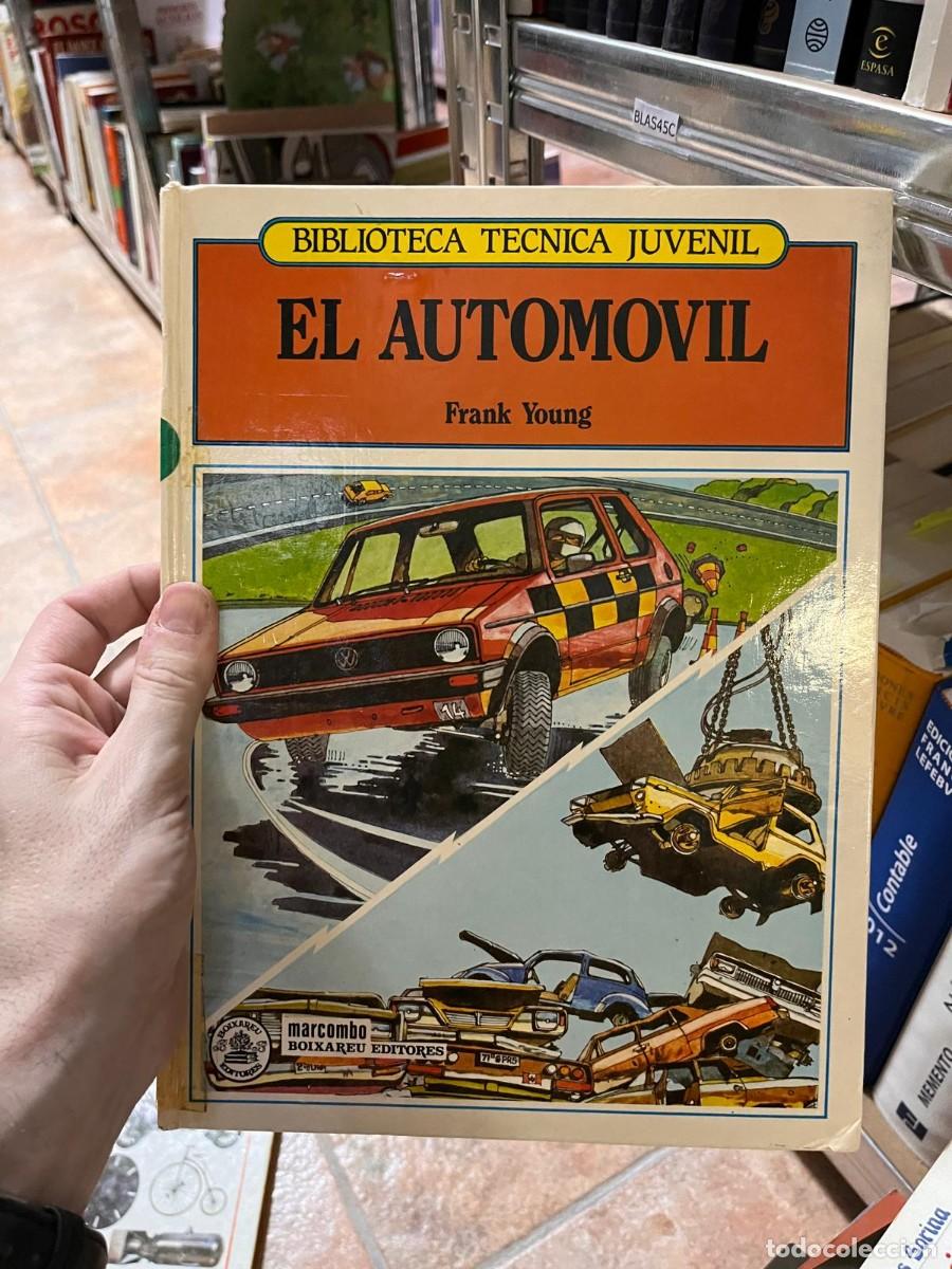 Libros de segunda mano: BLAS45C libro de biblioteca EL AUTOMOVIL, FRANK YOUNG, ILUSTRADO, BIBLIOTECA TECNICA JUVENIL