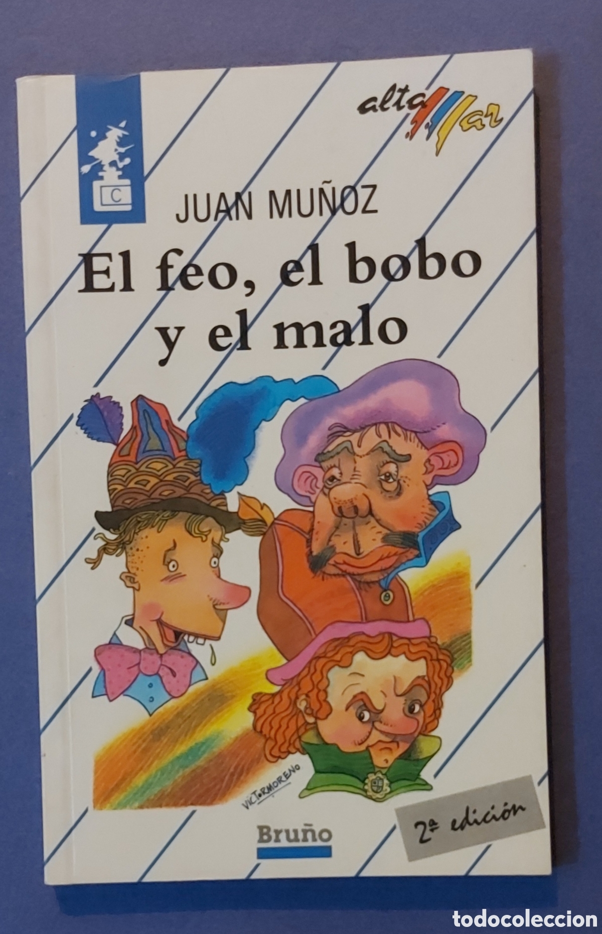 Libros de segunda mano: El feo, el bobo y el malo de Juan Mu&ntilde;oz. Editorial Bru&ntilde;o, colecci&oacute;n Altamar 1989