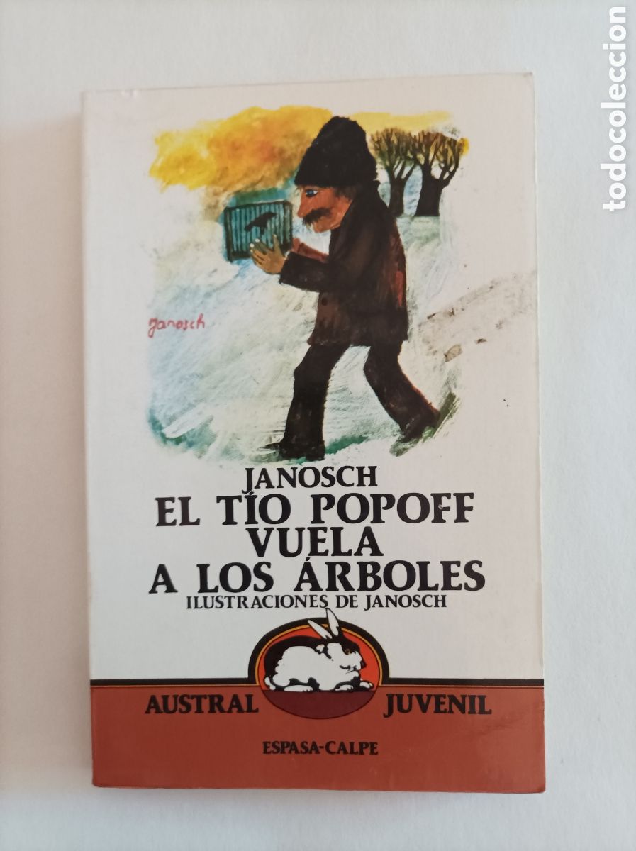 Libros de segunda mano: El t&iacute;o Popoff vuela a los &aacute;rboles / Janosch. Col. Austral juvenil, n&ordm; 31.