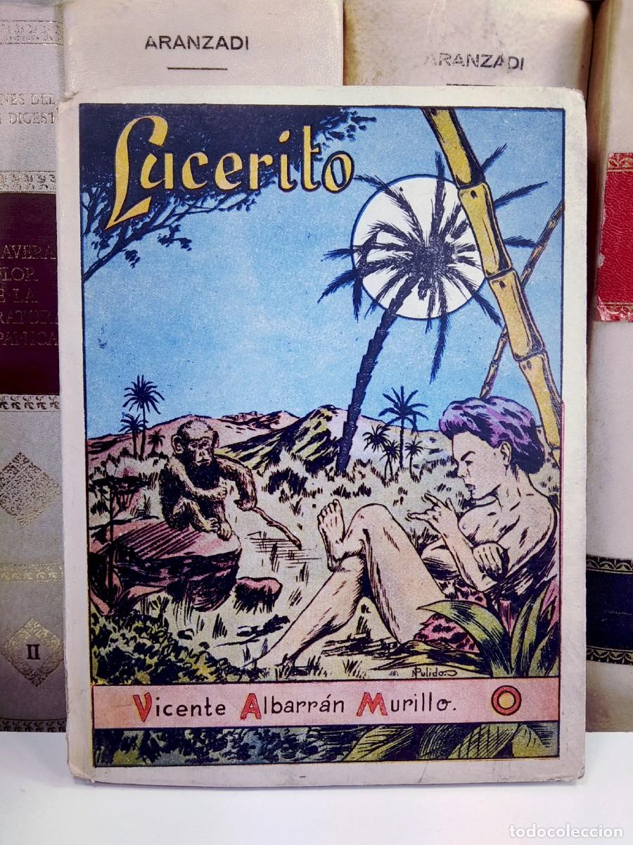 Gebrauchte B&uuml;cher: LUCERITO. Historieta Infantil. ALBARR&Aacute;N MURILLO, Vicente. Maestro Nacional. a&ntilde;o 1949.