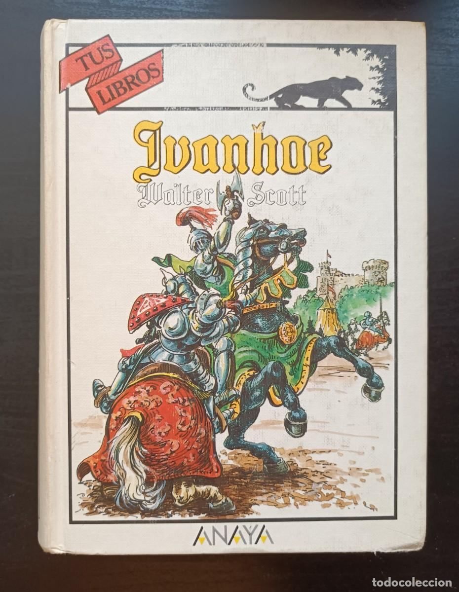 Libros de segunda mano: Ivanhoe, de Walter Scott. Anaya Tus libros 97. 1.&ordf; edici&oacute;n. - Foto 1