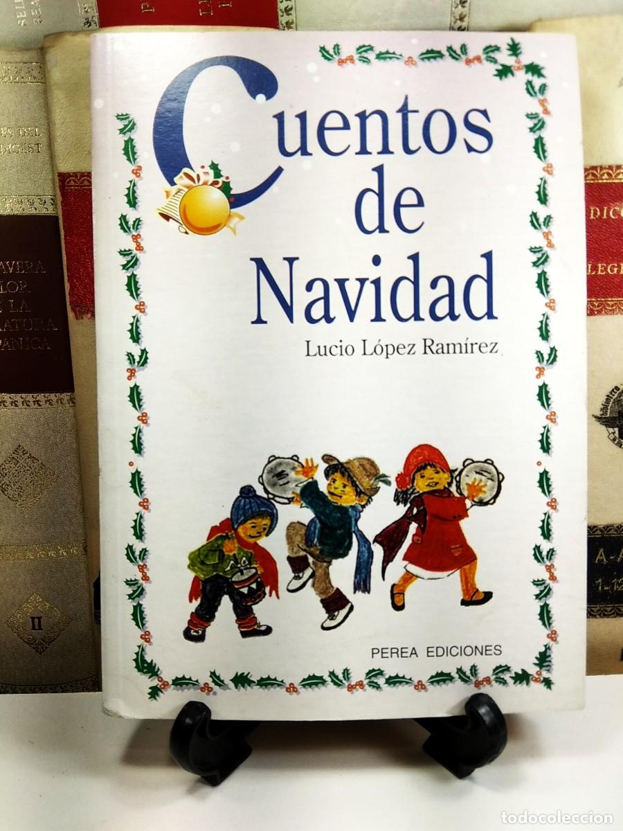 Libros de segunda mano: CUENTOS DE NAVIDAD. LUCIO L&Oacute;PEZ RAM&Iacute;REZ. Perea Ediciones 1995. - Foto 1