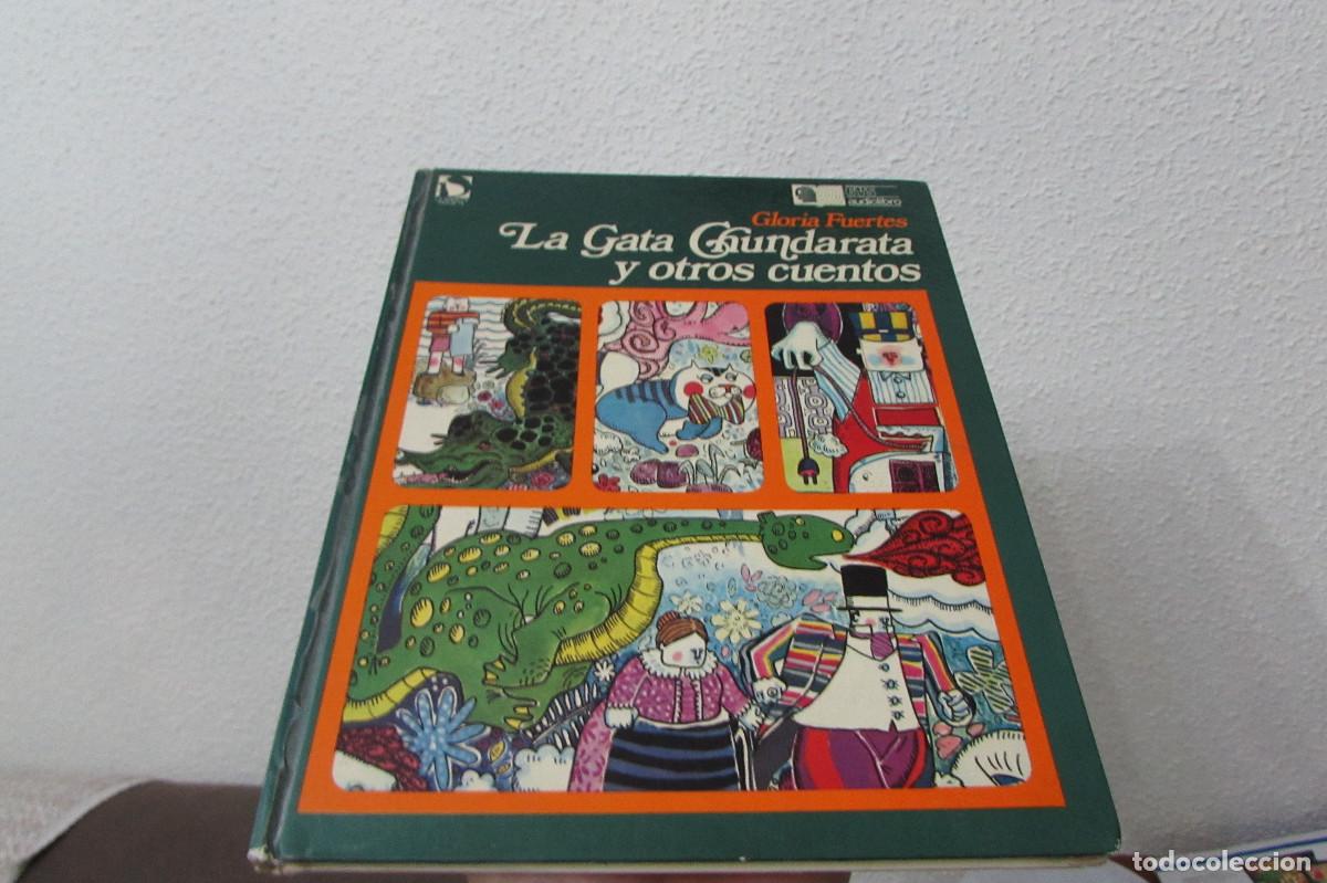 Libros de segunda mano: LA GATA CHUNDARATA Y OTROS CUENTOS - Foto 1