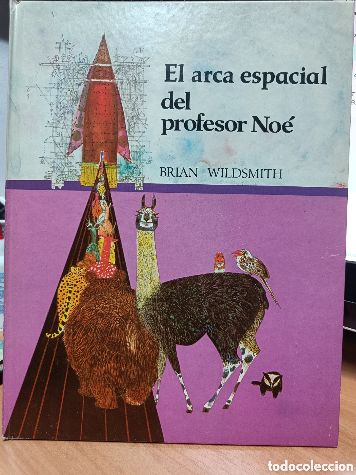 Libros de segunda mano: EL ARCA ESPACIAL DEL PROFESOR NO&Eacute;. BRIAN WILDSMITH. - Foto 1