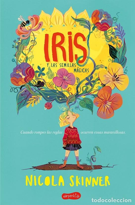 Libros de segunda mano: IRIS Y LAS SEMILLAS M&Aacute;GICAS - SKINNER, NICOLA - EDITORES VARIOS - 2019 - HARPERKIDS 35