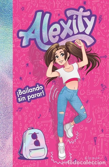 Gebrauchte B&uuml;cher: &iexcl;BAILANDO SIN PARAR! (ALEXITY 1) - ALEXITY - EDITORES VARIOS - 2020 - ALEXITY 1