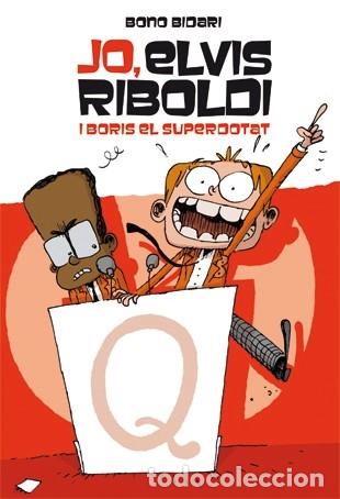 Libri di seconda mano: JO, ELVIS RIBOLDI, I BORIS EL SUPERDOTAT - BIDARI, BONO - La Galera, SAU - NOVELLA GR&Agrave;FICA 53 - 201