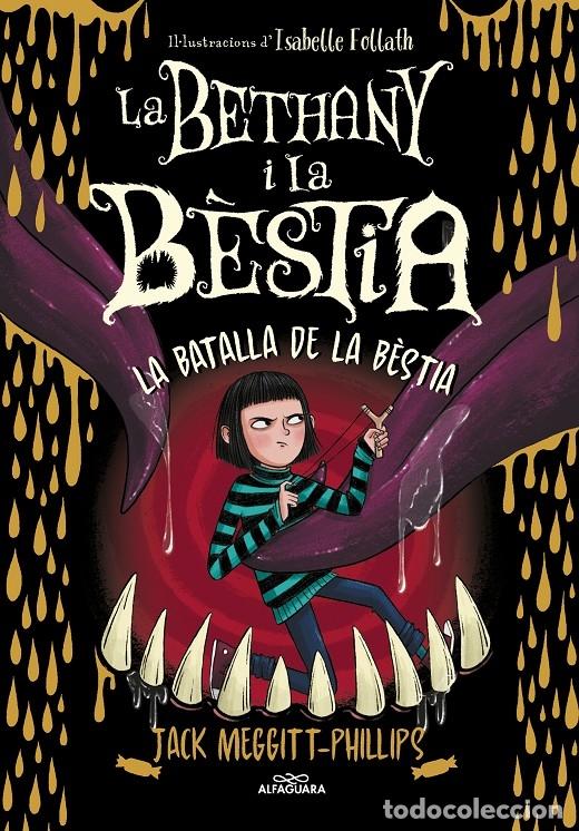 Libri di seconda mano: LA BETHANY I LA B&Egrave;STIA 3: LA BATALLA DE LA B&Egrave;STIA - MEGGITT-PHILLIPS, J. - ALFAGUARA - 2022