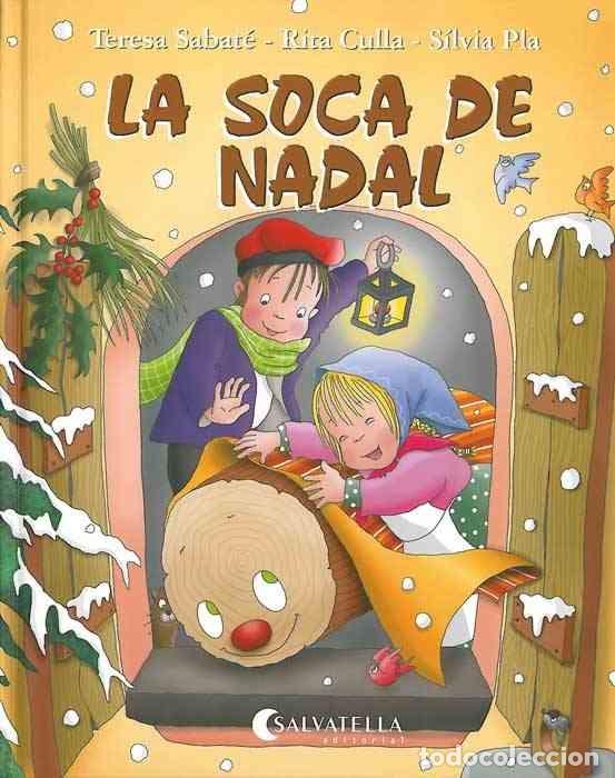 Libri di seconda mano: LA SOCA DE NADAL - SABAT&Eacute; RODI&Eacute;, TERESA / CULLA PERARNAU, RITA - EDITORES VARIOS - FOLKLORE 12 - 200