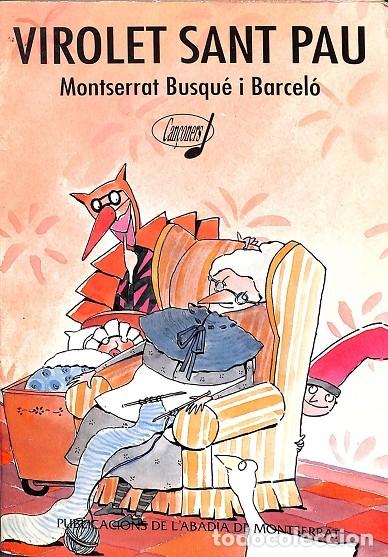 Libri di seconda mano: VIROLET SANT PAU - MONTSERRAT BUSQUE I BARCEL&Oacute; - PUBLICACIONS DE L'ABADIA DE MONTSERRAT - 1995