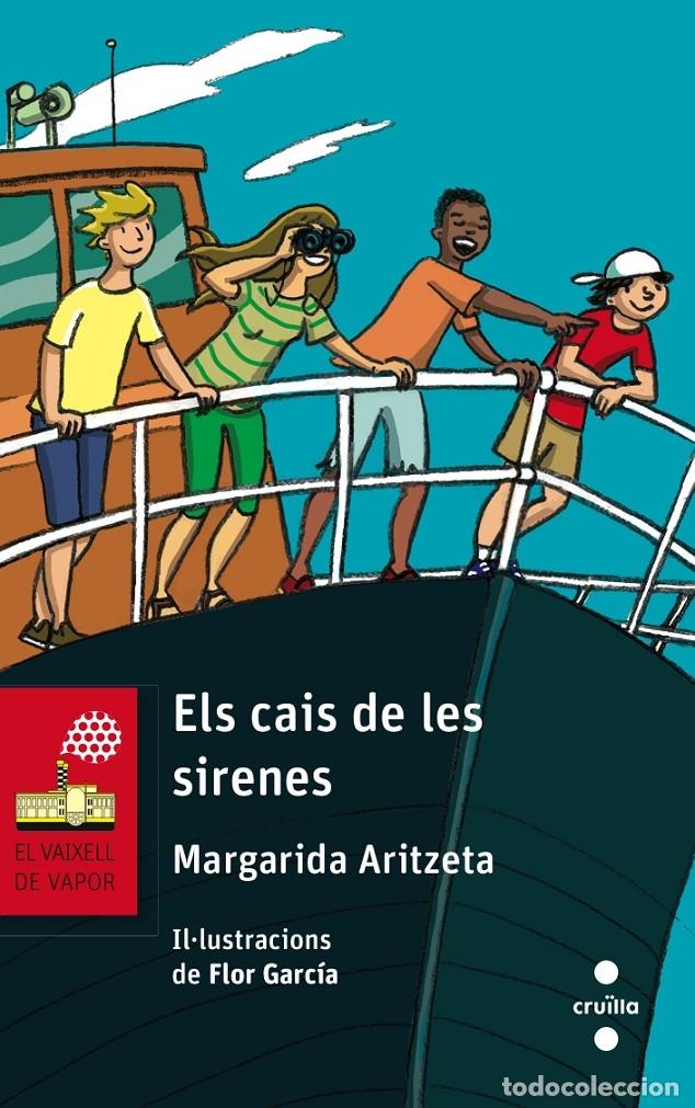 Libri di seconda mano: EL VAIXELL DE VAPOR - EL CAIS DE LES SIRENES 169 - ARITZETA I ABAD - CRU&Iuml;LLA - 2015 - EL BARCO DE VA