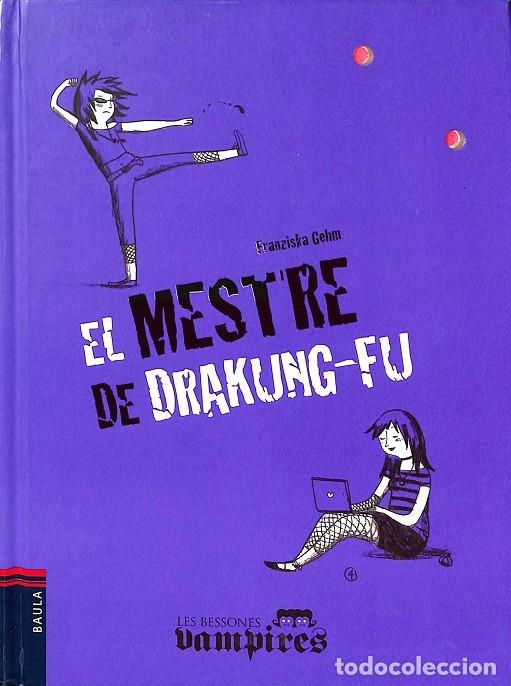 Gebrauchte B&uuml;cher: El Mestre de Drakung-fu - Francisca Gehm - Baula - Les Bessones Vampires, N&ordm; 7