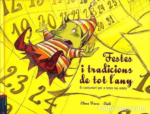 Second hand books: FESTES I TRADICIONS DE TOT L'ANY - ELENA FERRO GAY - BAULA - 2009