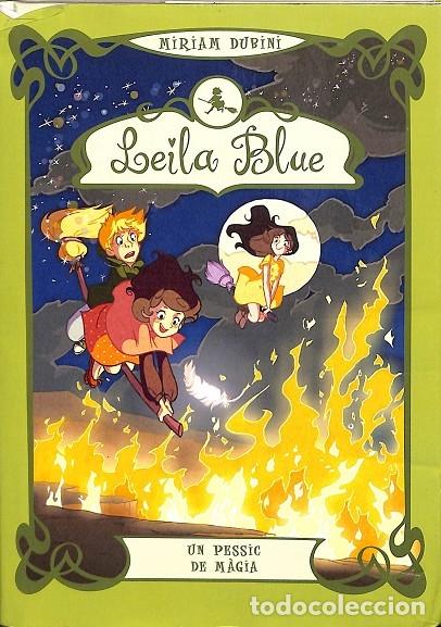 Libri di seconda mano: LEILA BLUE 5 - UN PESSIC DE M&Agrave;GIA - DUBINI, MIRIAM - La Galera, SAU - 2013