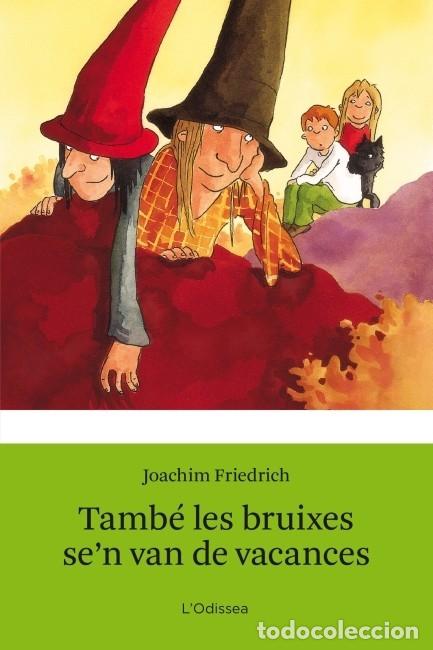 Gebrauchte B&uuml;cher: TAMB&Eacute; LES BRUIXES SE'N VAN DE VACANCES - FRIEDRICH, JOACHIM - EDITORES VARIOS - 2012 - ODISSEA 2