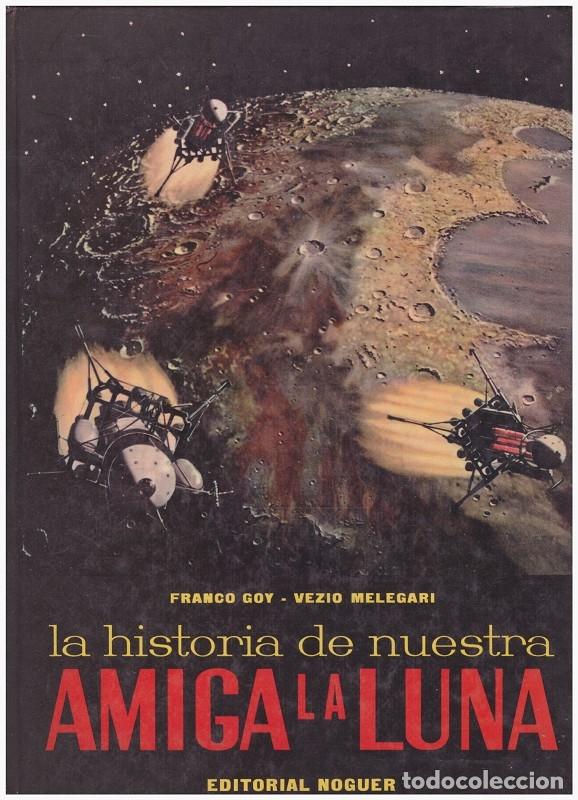 Libros de segunda mano: LA HISTORIA DE NUESTRA AMIGA LA LUNA - Foto 1