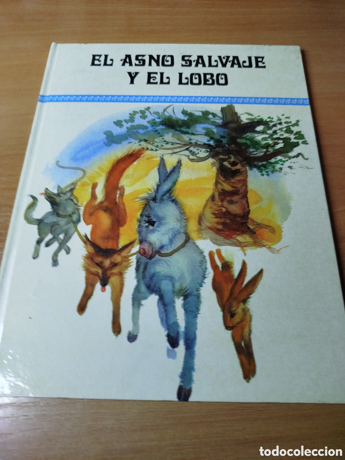 Libri di seconda mano: El asno salvaje y el lobo. El ruise&ntilde;or de la princesa. Los cinco guisantitos. El lobo la miel y la