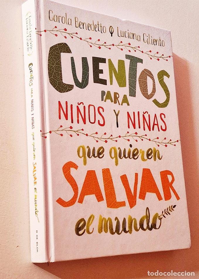 Gebrauchte B&uuml;cher: CUENTOS PARA NI&Ntilde;OS Y NI&Ntilde;AS QUE QUIEREN SALVAR EL MUNDO - BENEDETTO, CAROLA; CILIENTO, LUCIANA