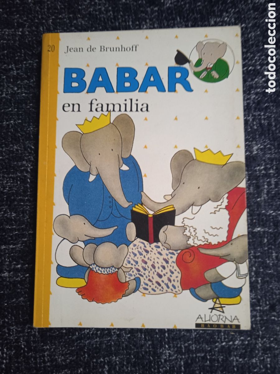 Gebrauchte B&uuml;cher: BABAR EN FAM&Iacute;LIA, / JEAN DE BRUNHOFF 1987