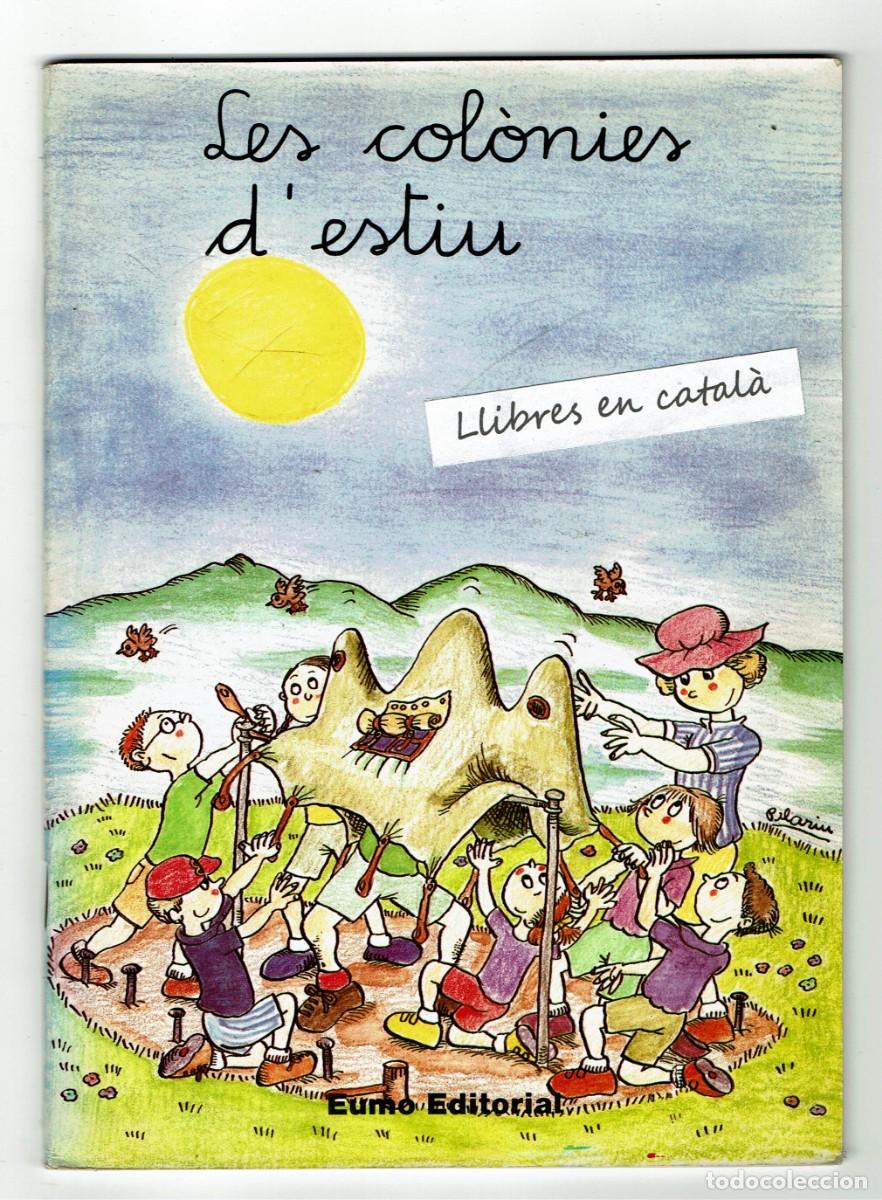 Gebrauchte B&uuml;cher: Les col&ograve;nies d'estiu / Adelina Palac&iacute;n / Assumpta Verdaguer / Pilar&iacute;n Bay&eacute;s / Montserrat Canudas