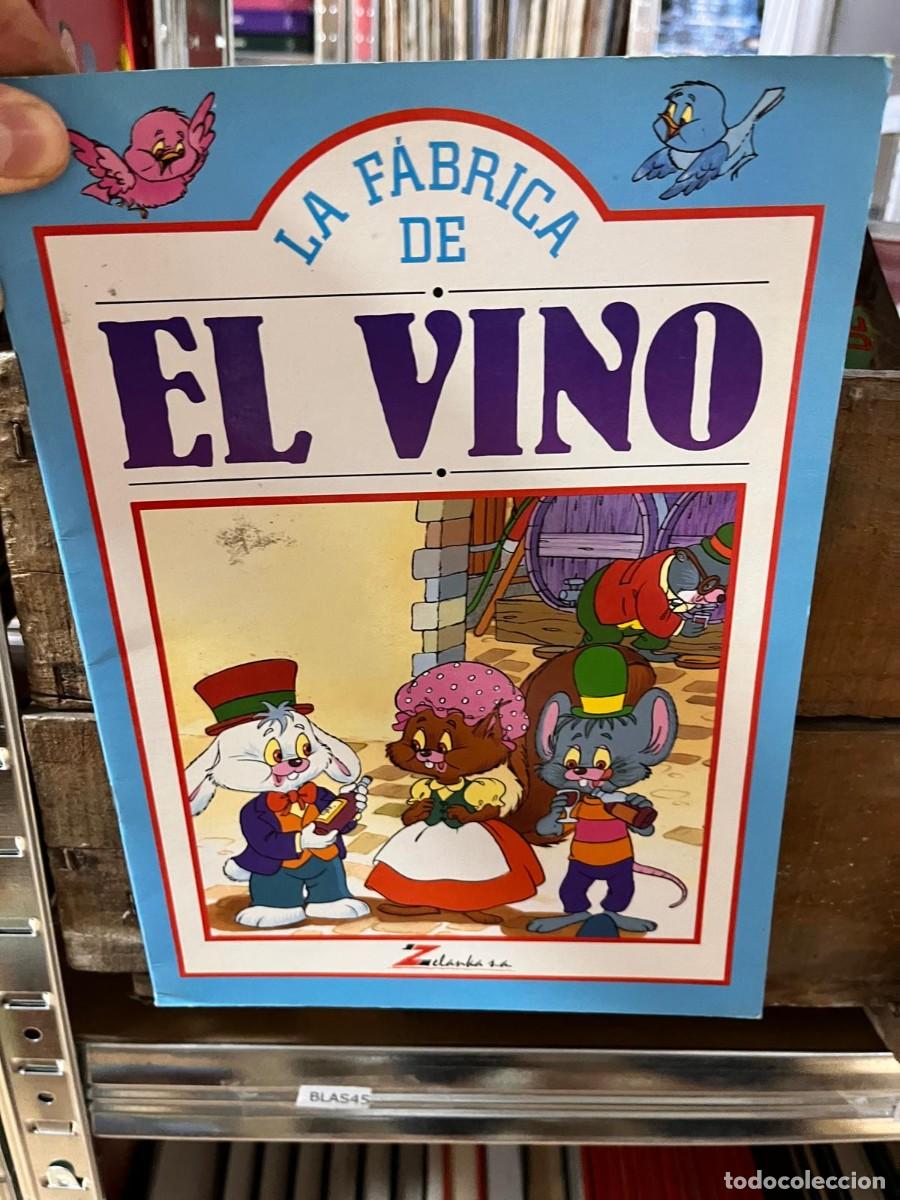 Libros de segunda mano: BLAS45 CUENTO INFANTIL ILUSTRADO LA FABRICA DE VINO