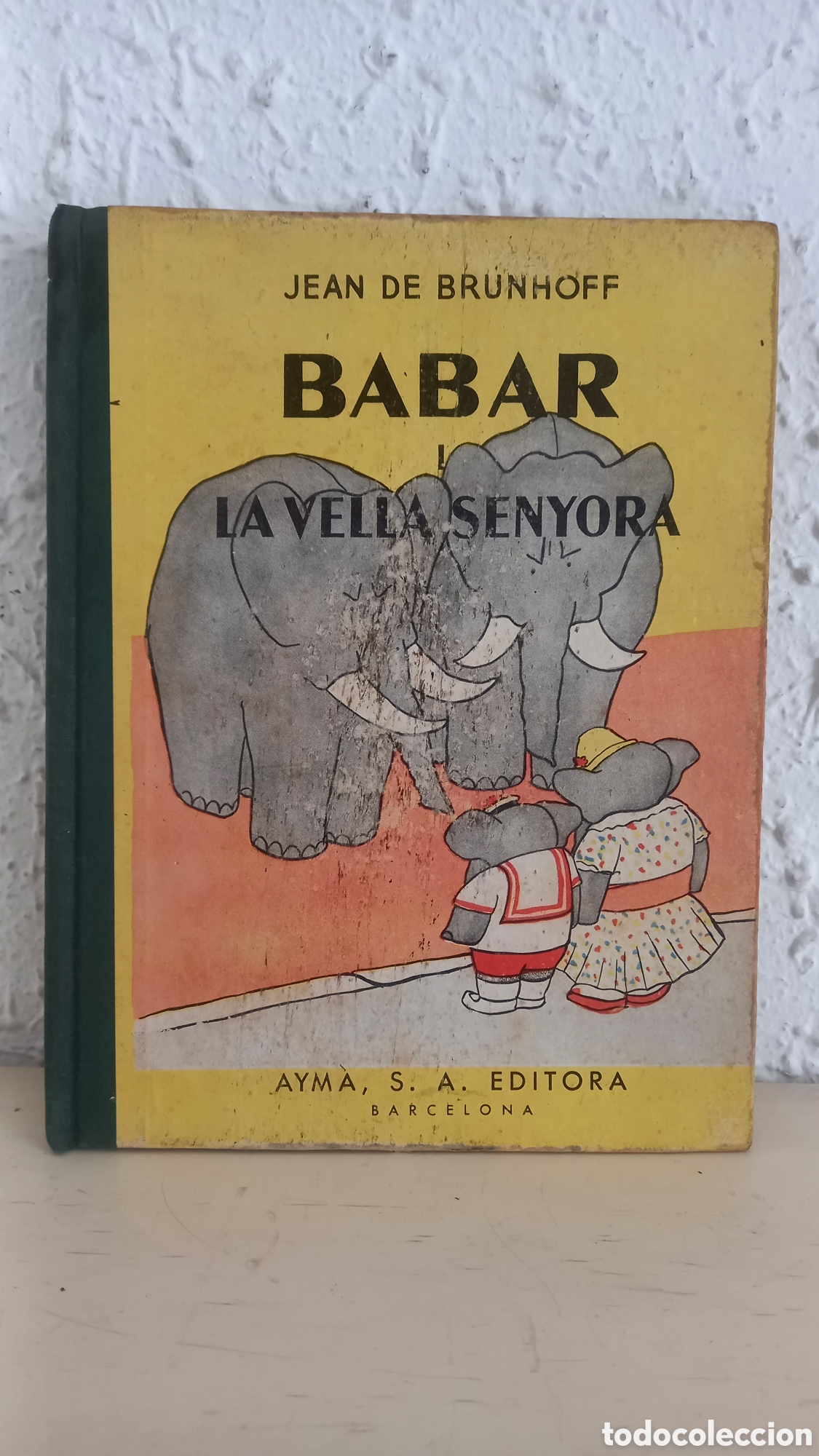 Libros de segunda mano: BABAR I LA VELLA SENYORA. AYMA SA. Editora. Barcelona. Primera edici&oacute; catal&agrave; 1957